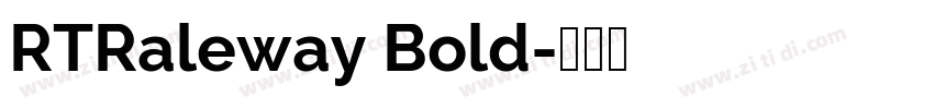 RTRaleway Bold字体转换